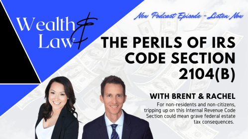 The Perils of IRS Code Section 2104(b)