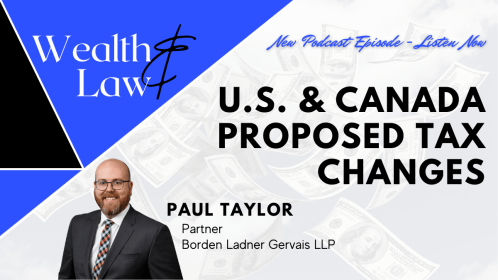 U.S. & Canada Proposed Tax Changes