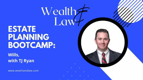 Estate Planning Bootcamp: Will