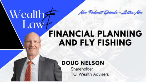 Financial Planning and Fly Fishing