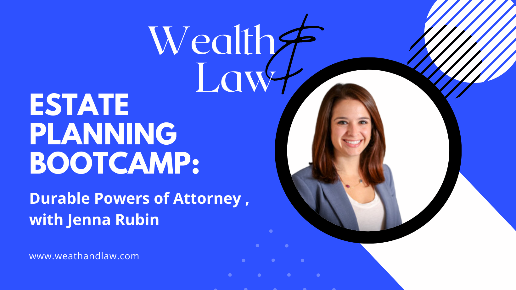2023 Estate Planning Bootcamp: Durable Powers of Attorney