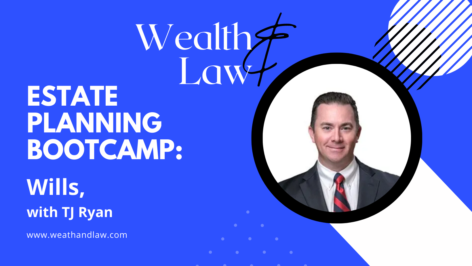 2023 Estate Planning Bootcamp: Wills