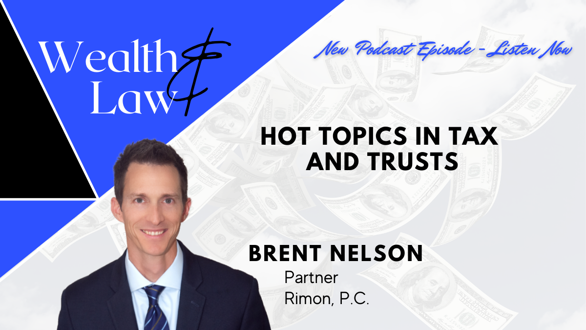 Hot Topics in Tax and Trusts