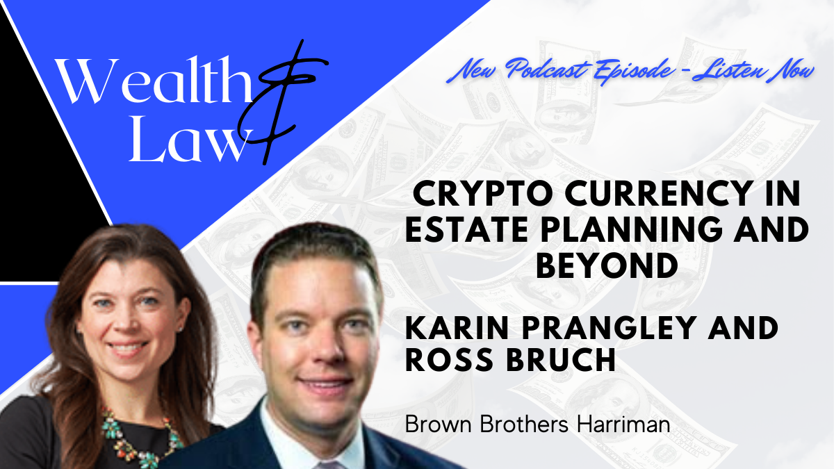Crypto Currency in Estate Planning and Beyond