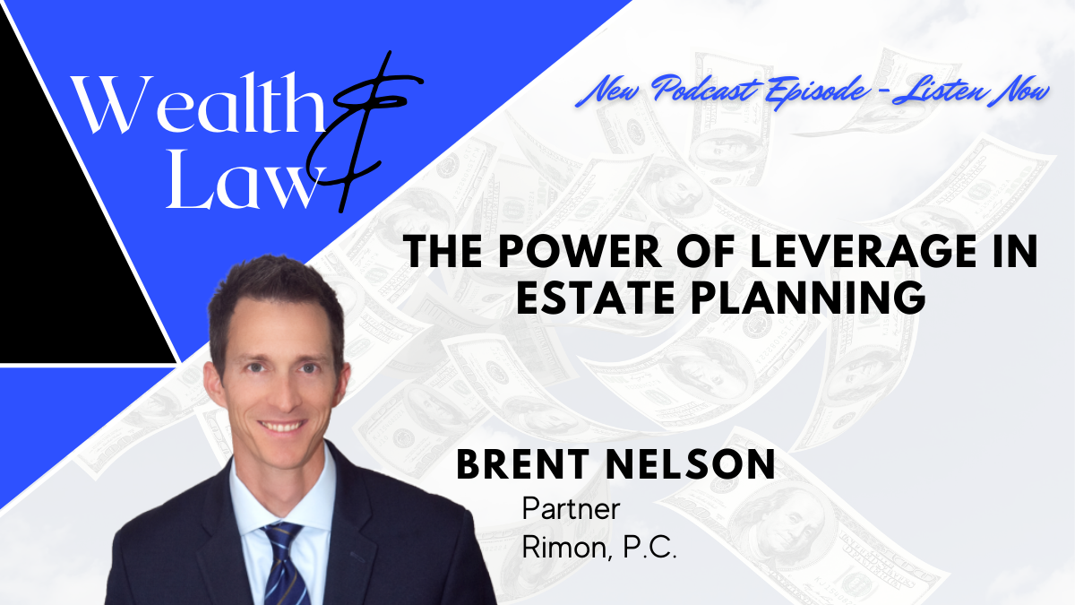 The Power of Adding Leverage to Estate Planning
